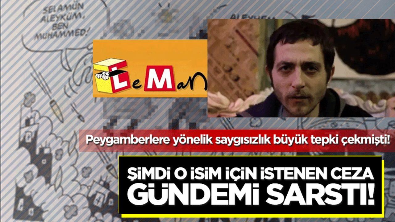 Peygamberlere yönelik saygısızlık büyük tepki çekmişti! Şimdi o isim için istenen ceza gündemi sarstı!