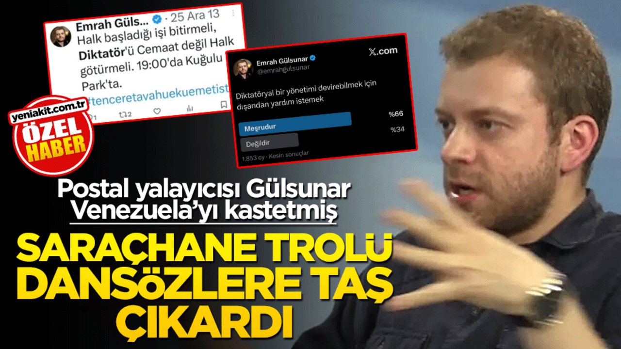 Postal yalayıcısı Gülsunar, Venezuela’yı kastetmiş! Saraçhane trolü dansözlere taş çıkardı