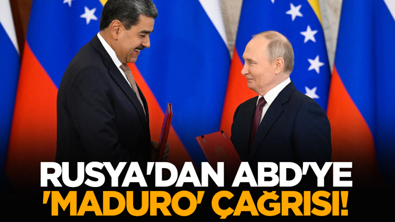 Rusya'dan ABD'ye 'Maduro' çağrısı!