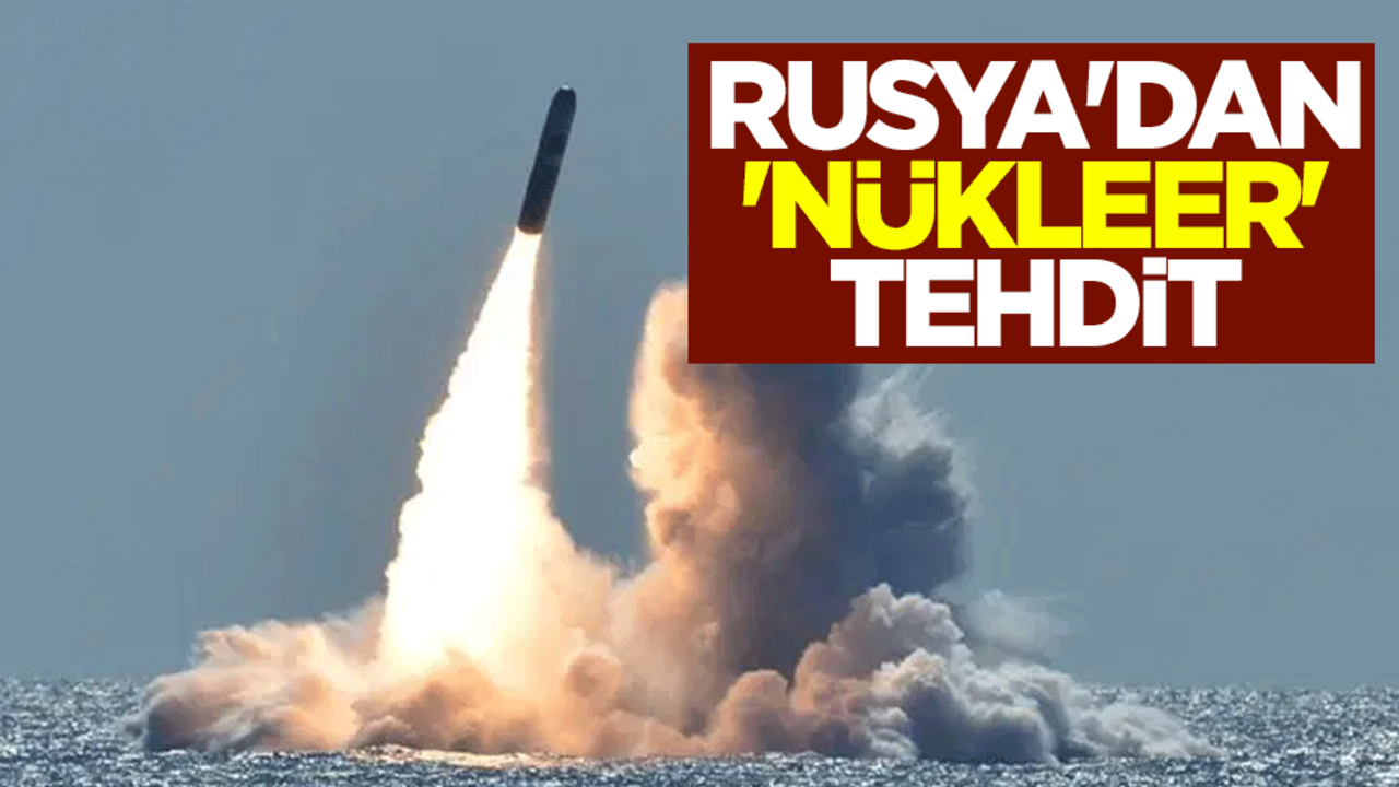 Rusya'dan 'nükleer' tehdit