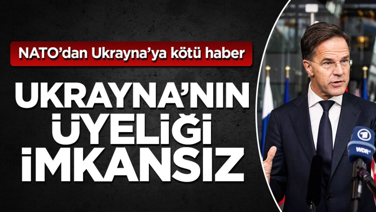 Rutte: Ukrayna’nın NATO üyeliği şu aşamada gerçekçi değil