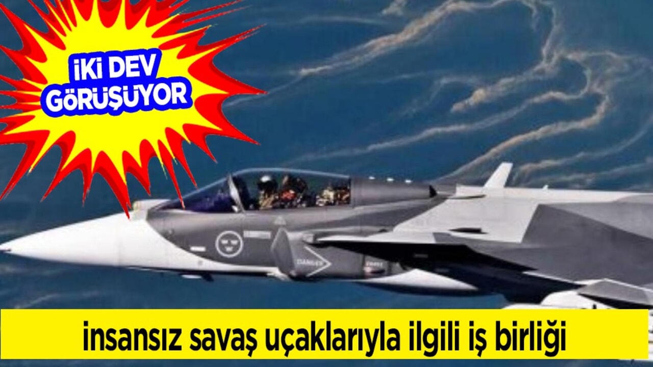Savaş uçaklarıyla ilgili gündeme gelen iş birliği: şirketler görüşüyorlar