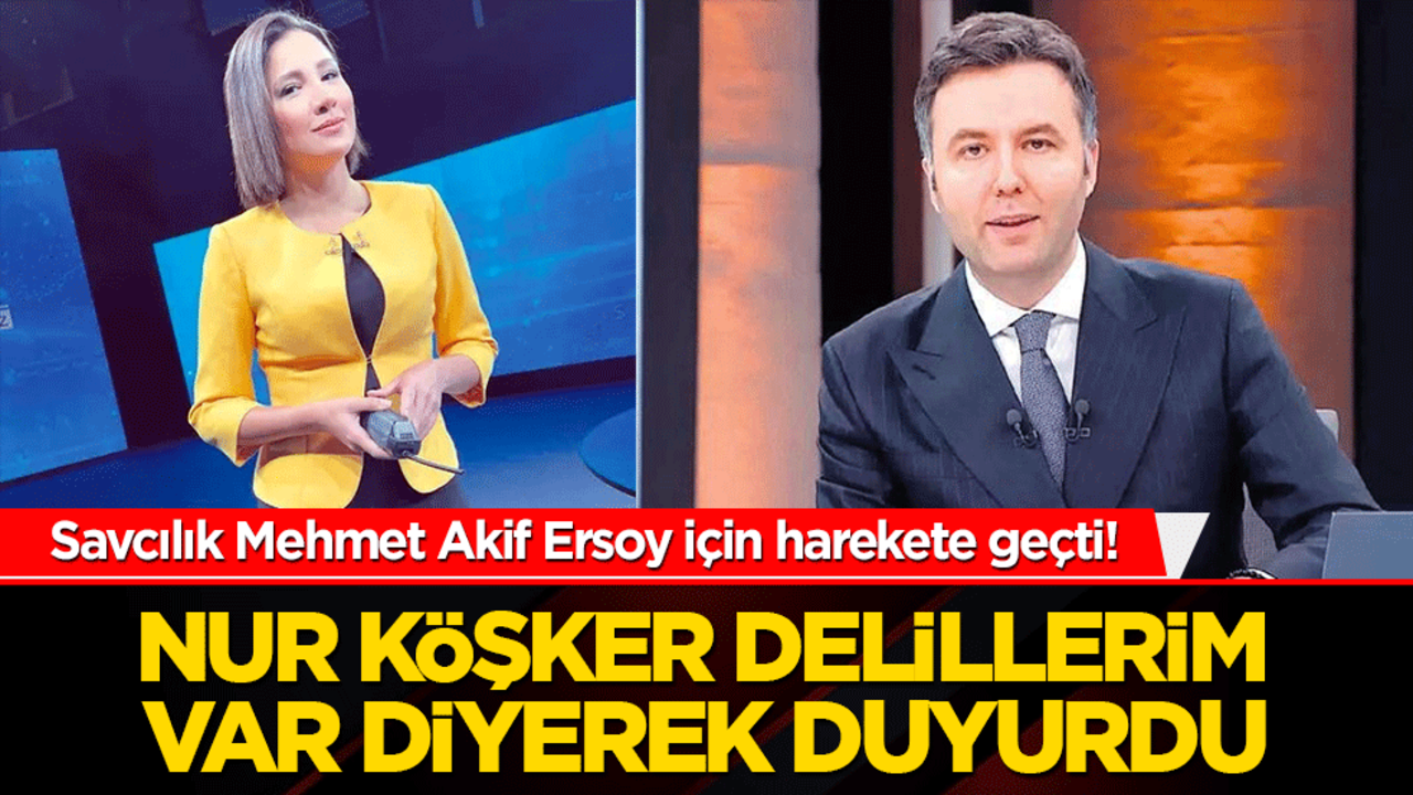 Savcılık harekete geçti! Nur Köşker’den şok delil hamlesi geldi!