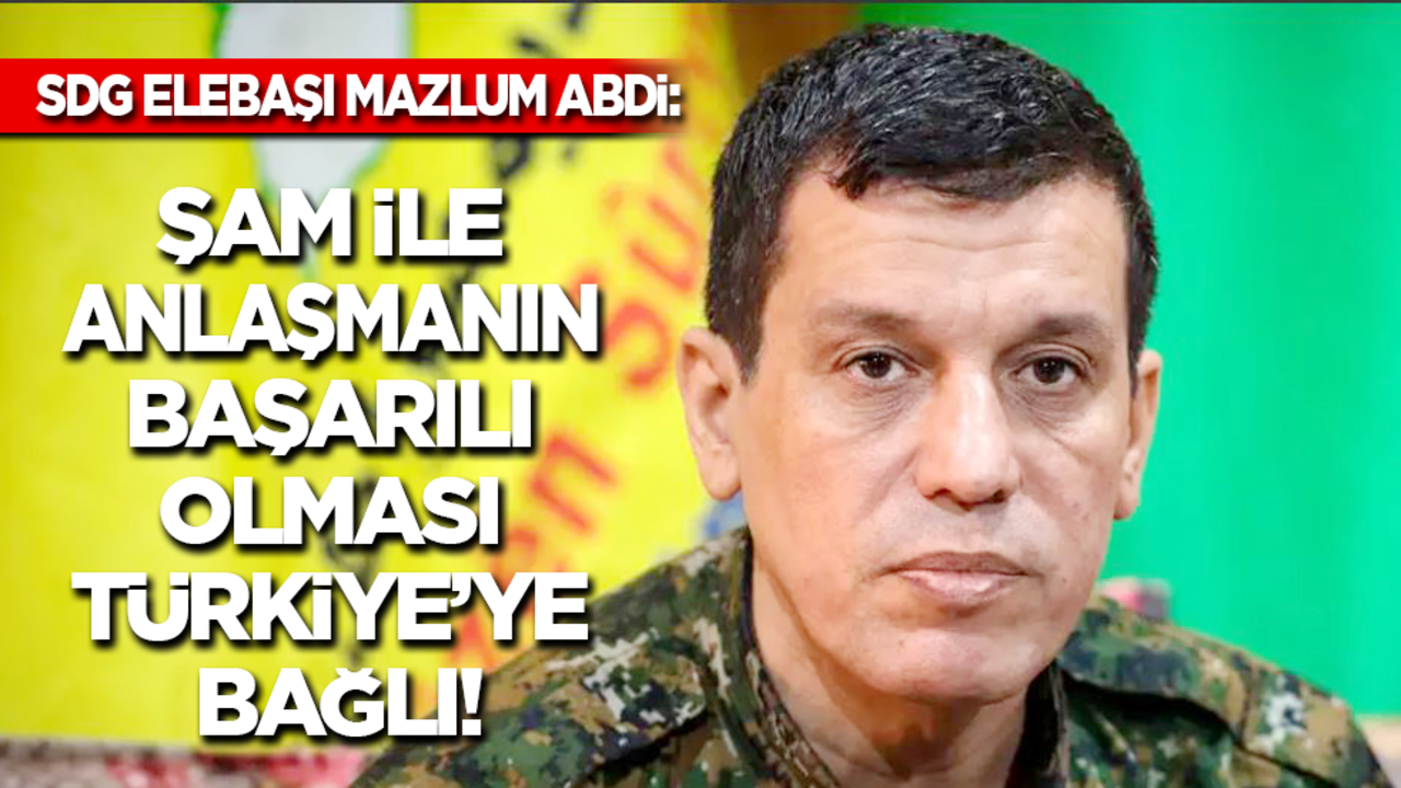 SDG elebaşı Mazlum Abdi: Şam ile anlaşmanın başarılı olması Türkiye’ye bağlı!