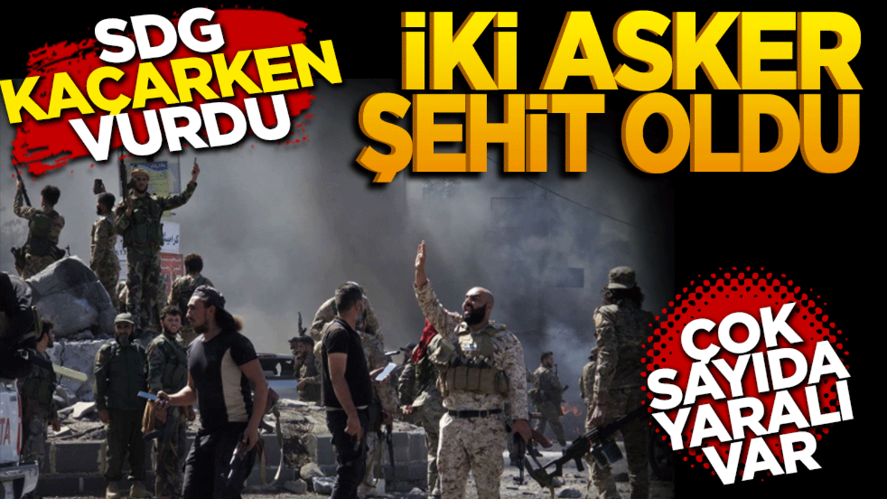 SDG kaçarken vurdu! İki Asker Şehit Oldu, Yaralılar var