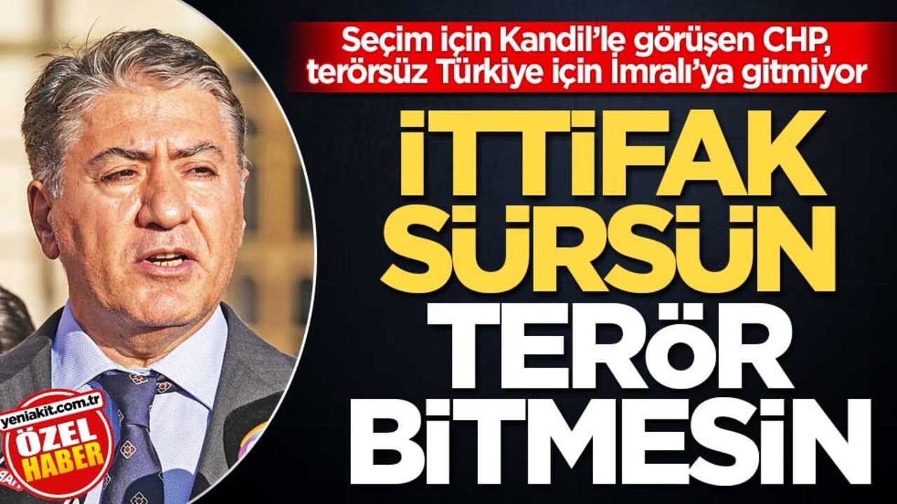 Seçim için Kandil’le görüşen CHP, terörsüz Türkiye için İmralı’ya gitmiyor! İttifak sürsün terör bitmesin