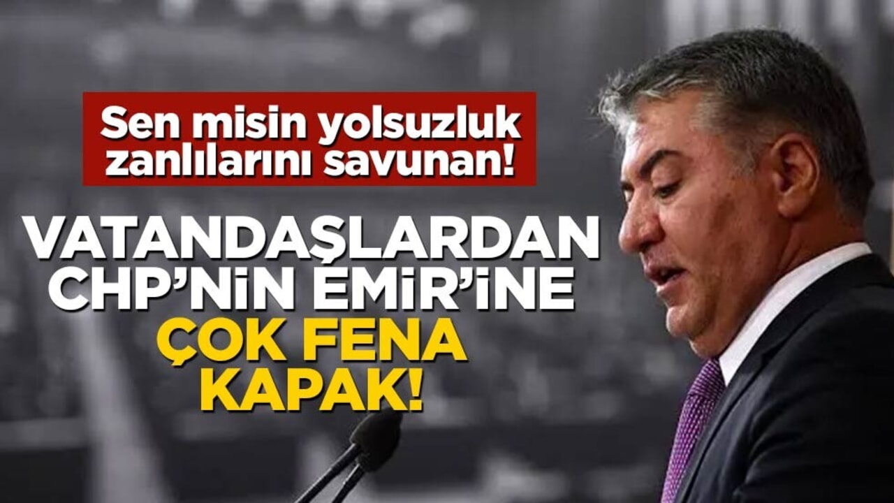 Sen misin yolsuzluk zanlılarını savunan! Vatandaşlardan CHP’nin Emir’ine çok fena kapak!