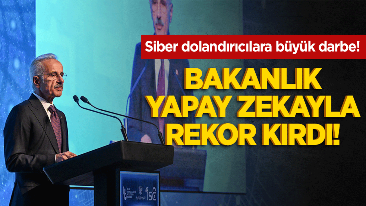 Siber dolandırıcılara büyük darbe! Bakanlık yapay zekayla rekor kırdı!
