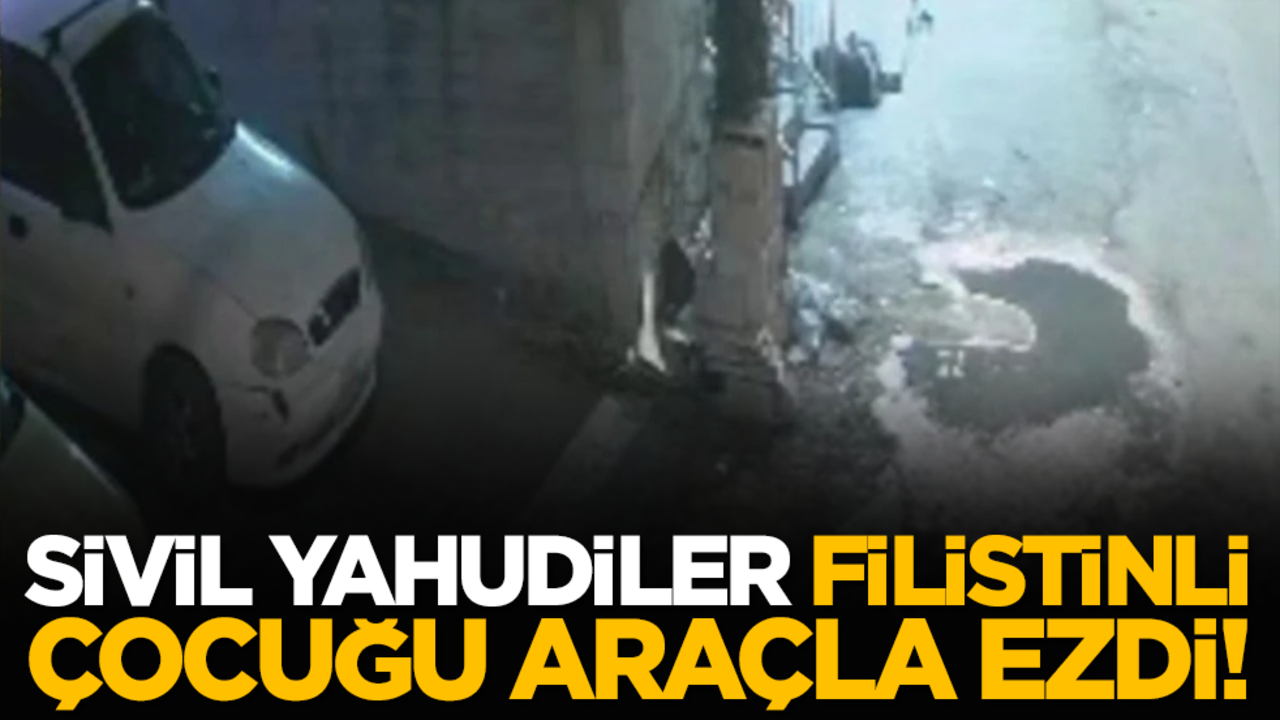 Sivil Yahudiler Filistinli çocuğu araçla ezdi!