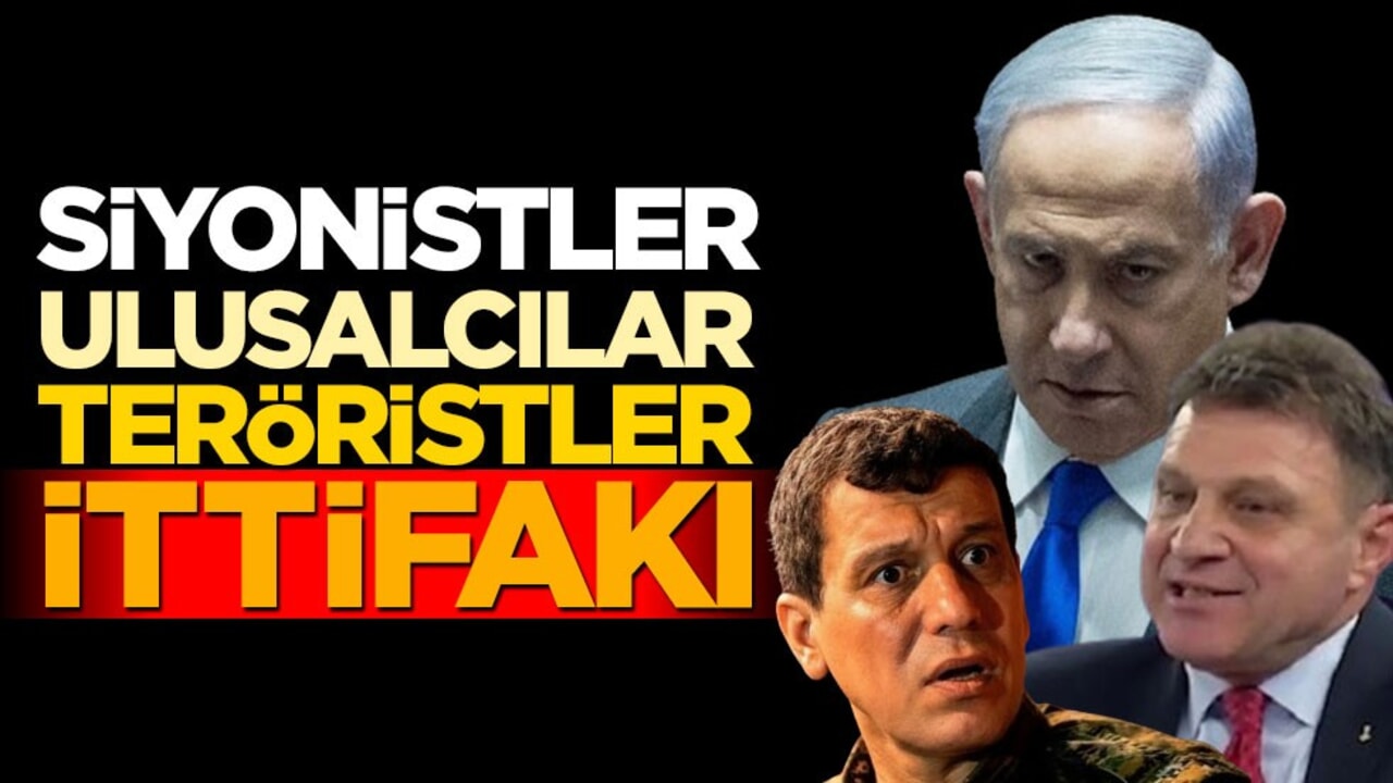 Siyonistler-ulusalcılar-teröristler ittifakı