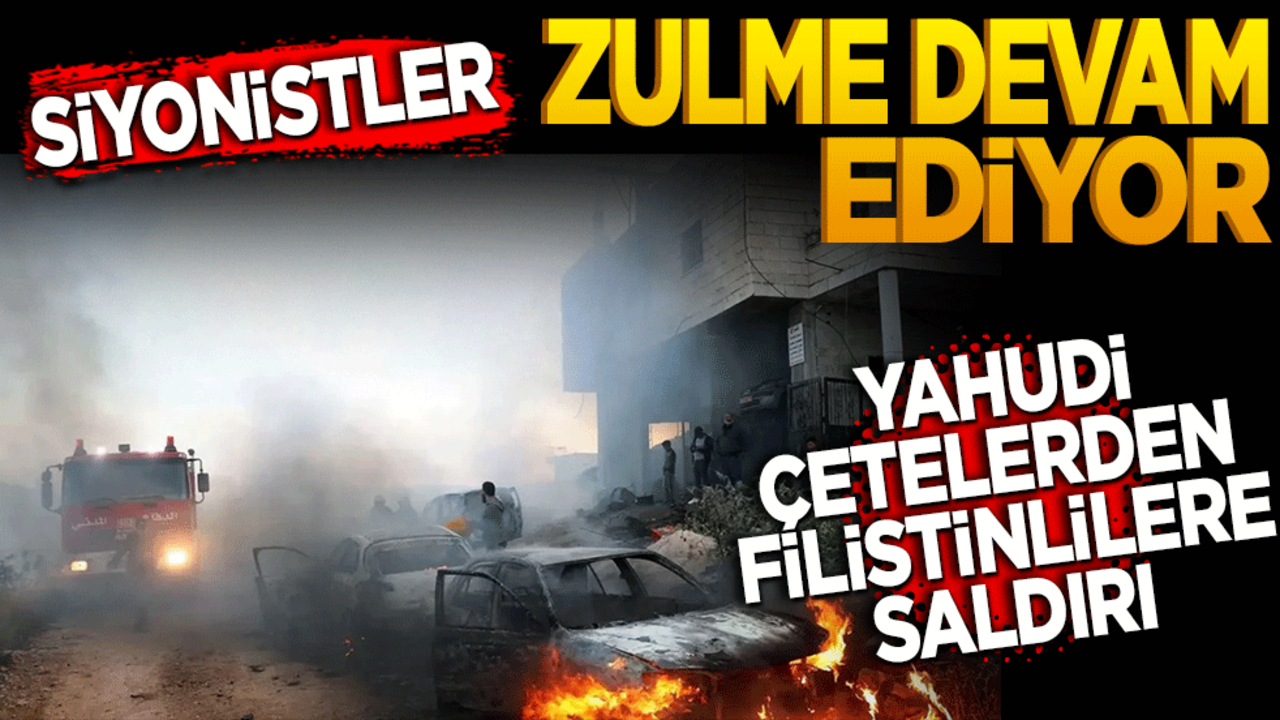 Siyonistler zulme devam ediyor! Yahudi çetelerden Filistinlilere saldırı