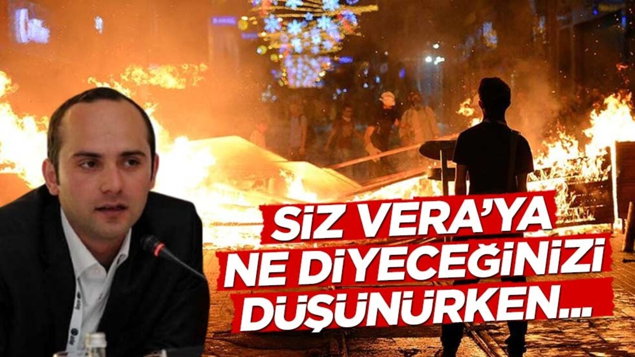 Siz Vera’ya ne diyeceğinizi düşünürken...