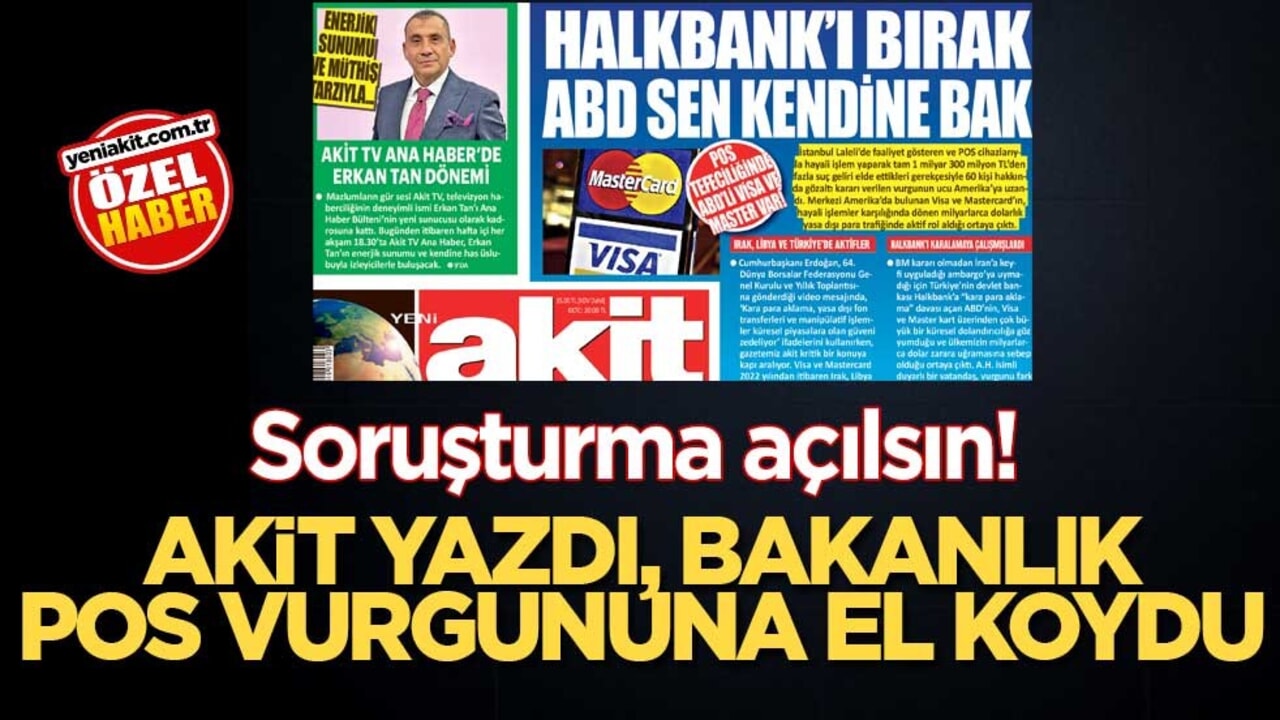 Soruşturma açılsın! Akit yazdı, bakanlık pos vurgununa el koydu
