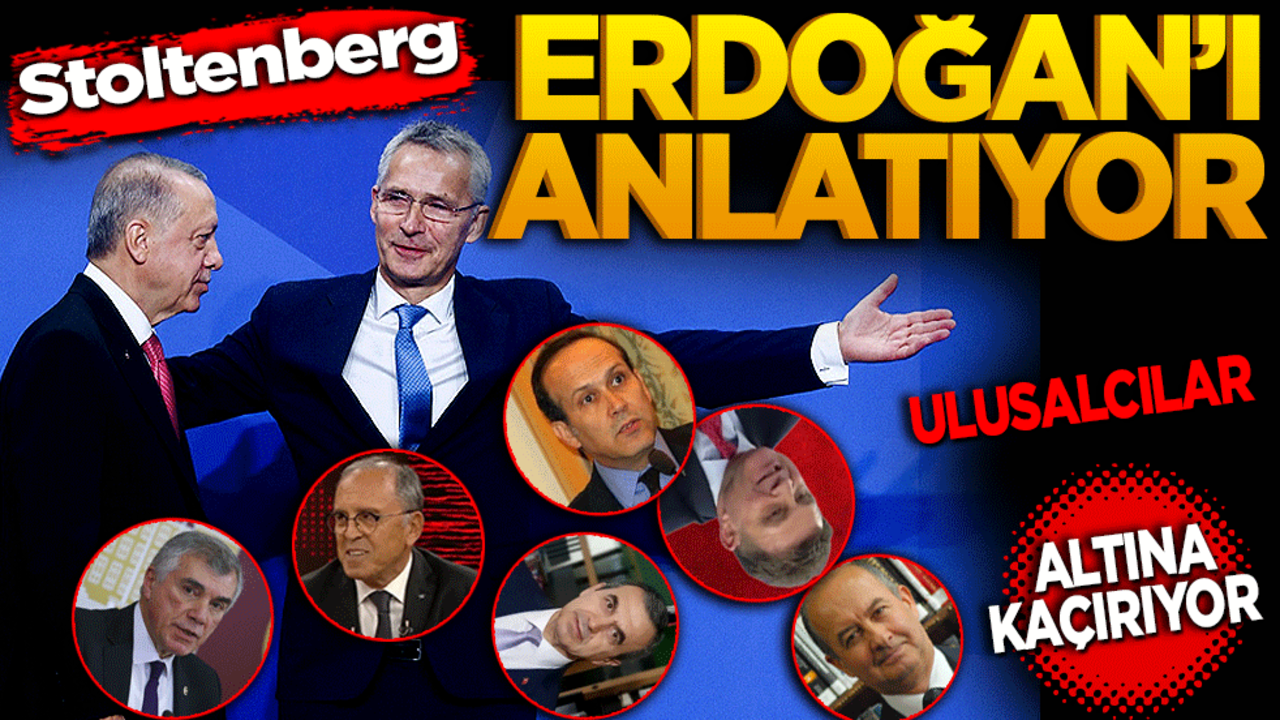 Stoltenberg Erdoğan’ı anlatıyor, ulusalcılar altına kaçırıyor