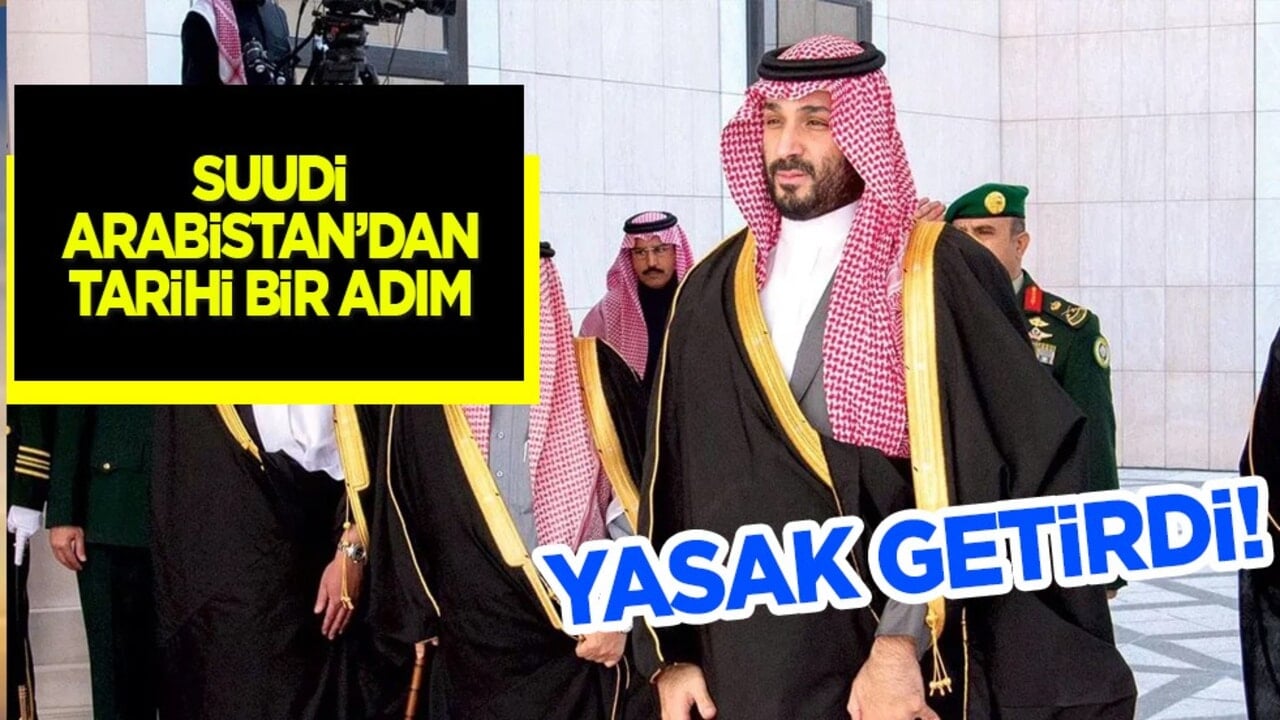  Suudi Arabistan'dan yeni bir düzenleme emri: Yaşanan gelişmelere bakın! Nasıl yasak getirdi, neler olacak?