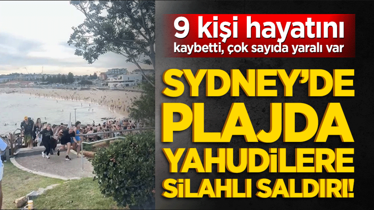 Sydney’de plajda Yahudilere silahlı saldırı! 9 kişi hayatını kaybetti, çok sayıda yaralı var