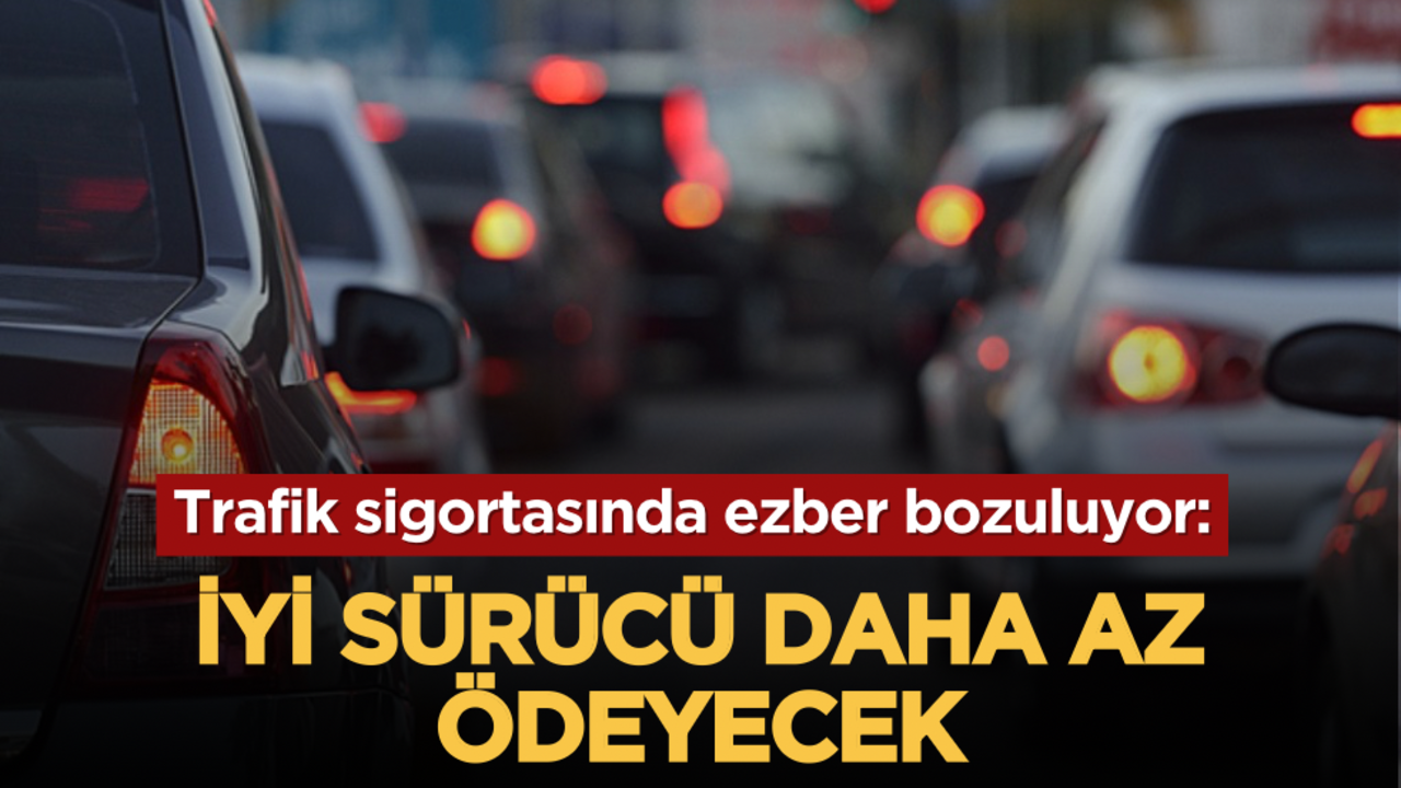 Trafik sigortasında ezber bozuluyor: İyi sürücü daha az ödeyecek