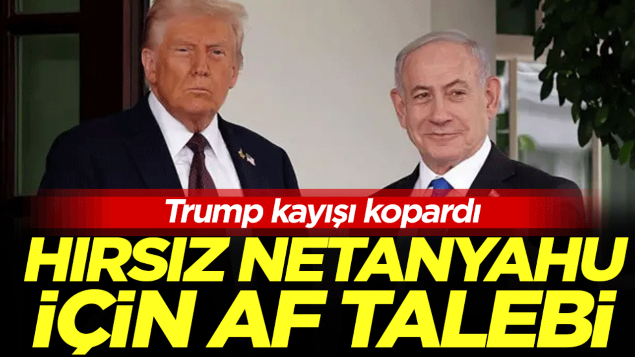 Trump kayışı kopardı: Hırsız Netanyahu için af talebi!
