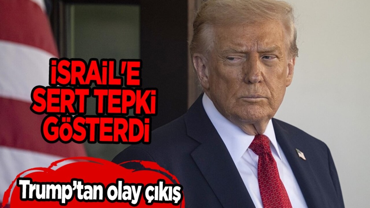 Trump, Time dergisine sitem etmişti... Trump'tan olay İsrail çıkışı: İsrail'e sert tepki gösterdi