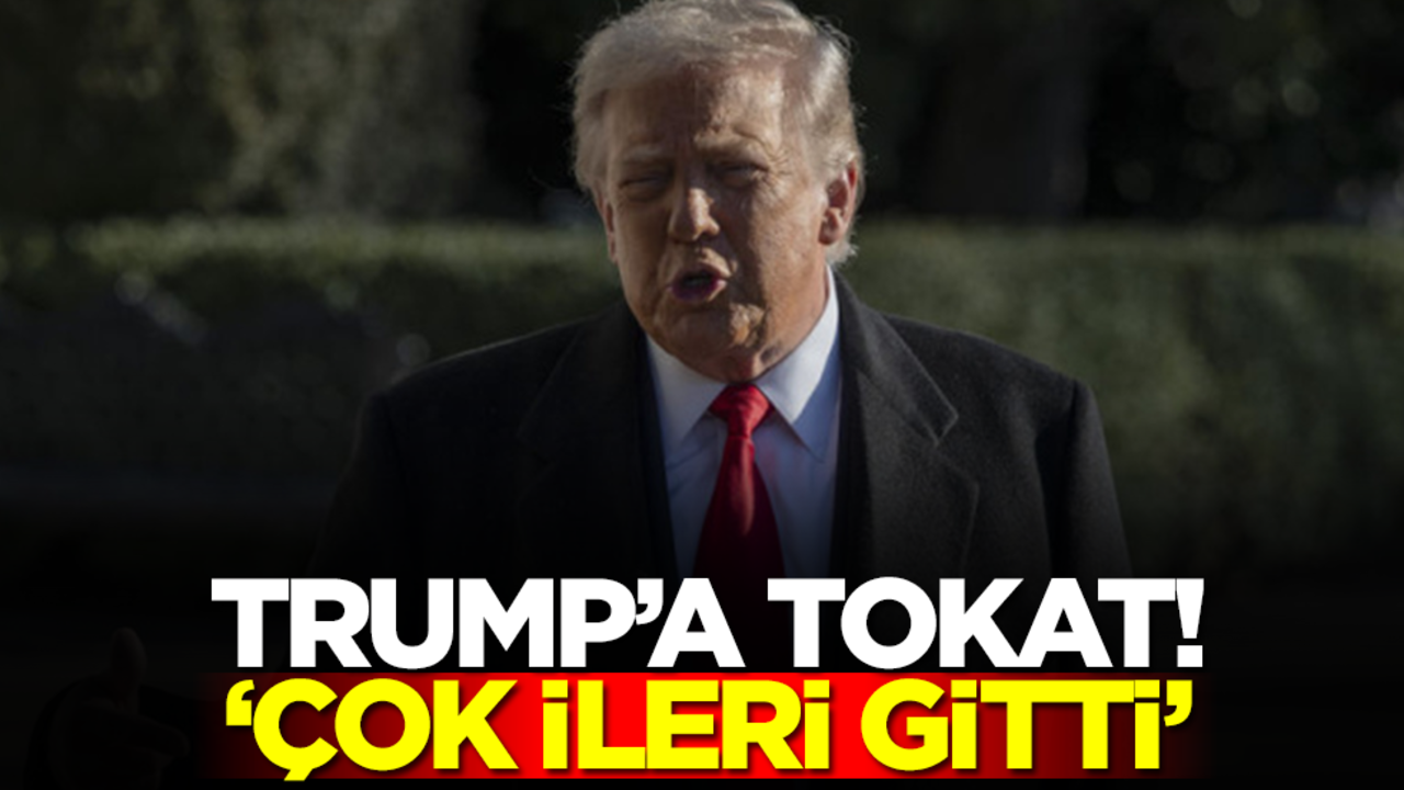 Trump'a tokat: Çok ileri gitti