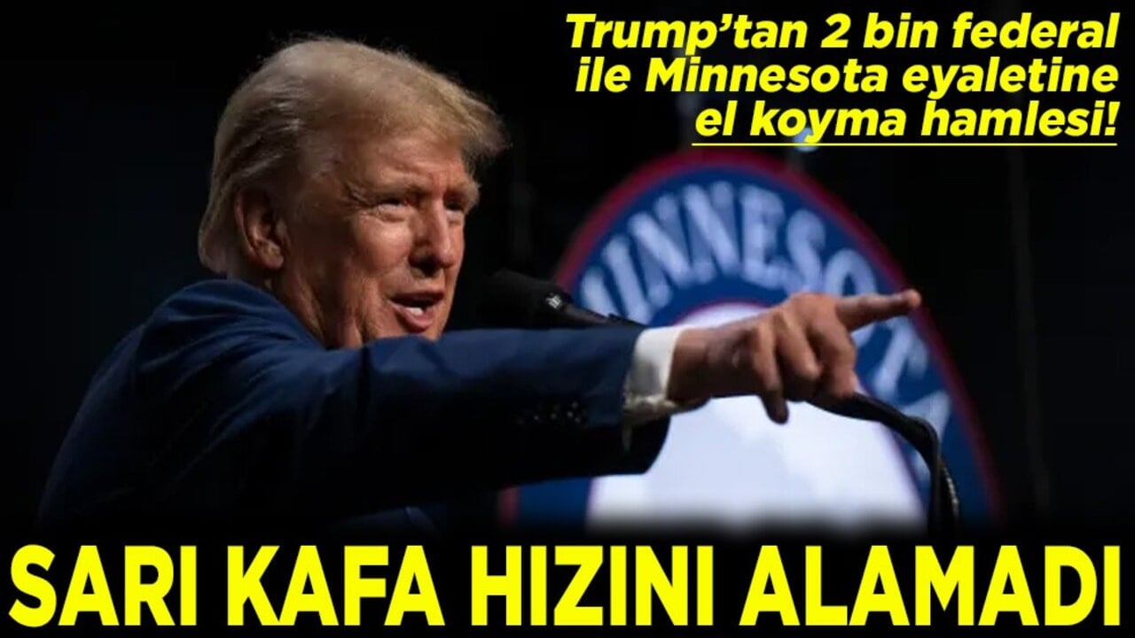 Trump’tan 2 bin federal ile Minnesota eyaletine el koyma hamlesi! Sarı kafa hızını alamadı