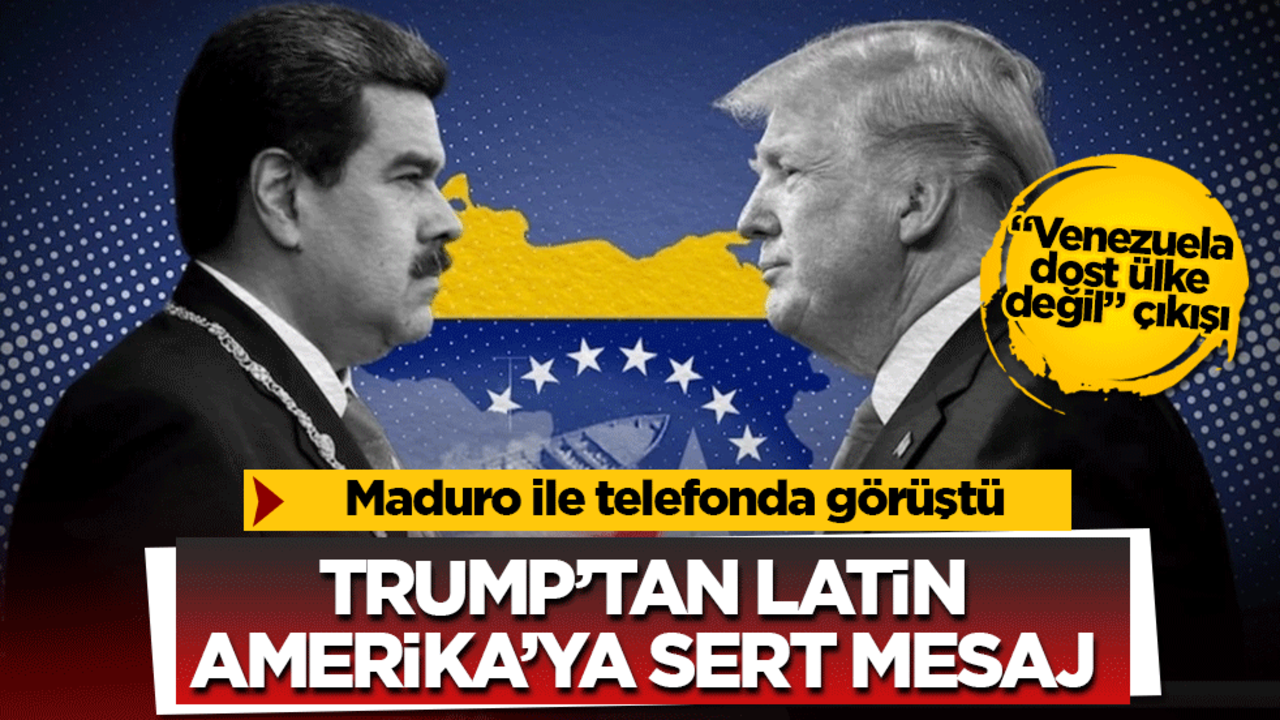 Trump’tan Latin Amerika’ya sert mesaj: "Venezuela dost ülke değil" çıkışı