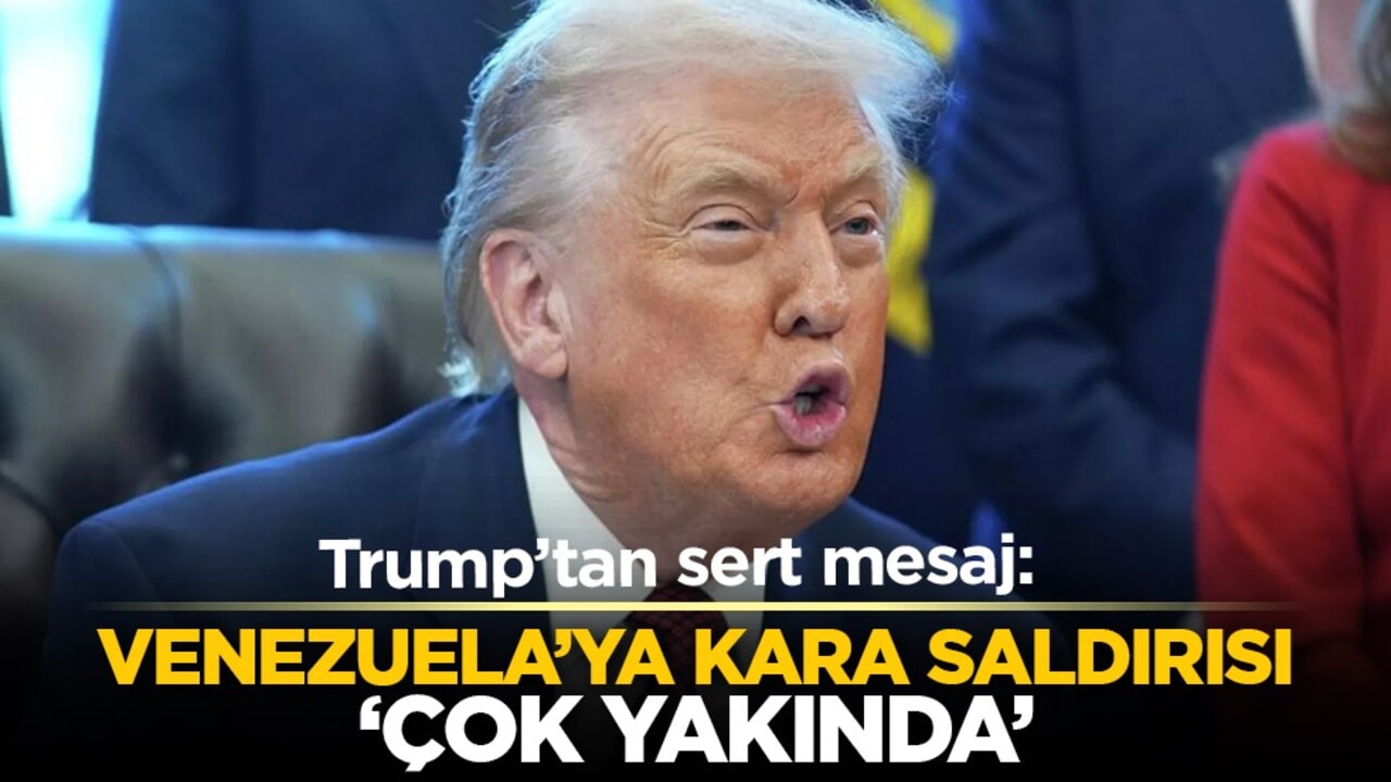 Trump’tan sert mesaj: Venezuela’ya kara saldırısı ‘çok yakında’