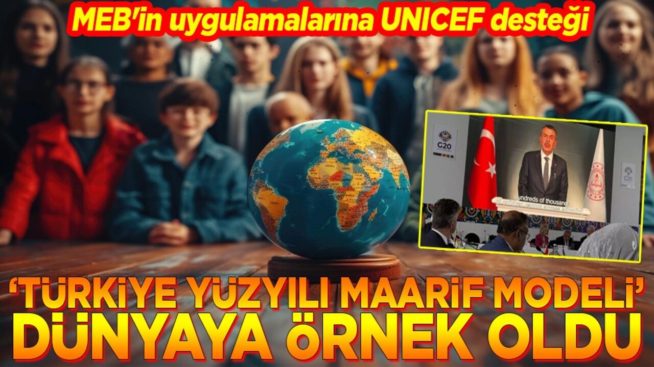 "Türkiye Yüzyılı Maarif Modeli" dünyaya örnek oldu