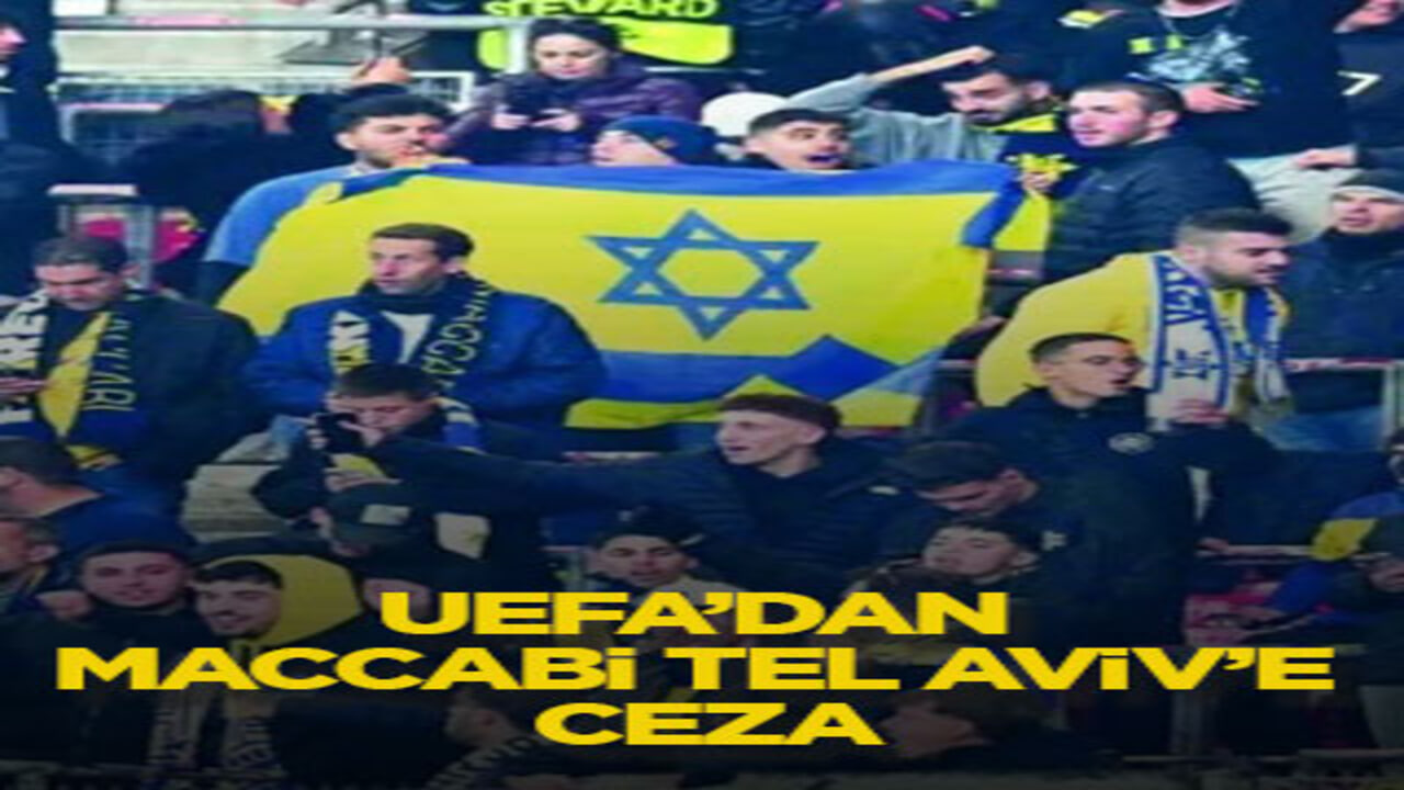 UEFA’dan Maccabi Tel Aviv’e ceza