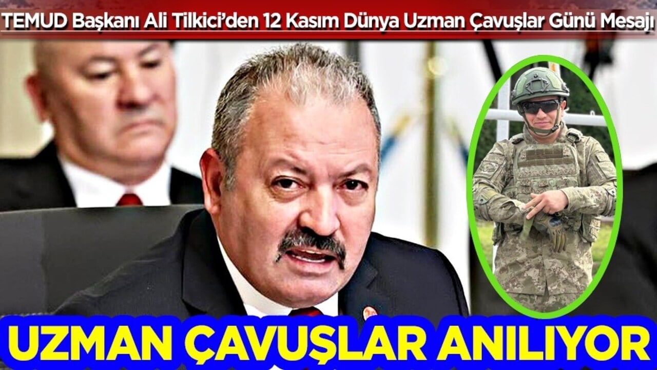 Uzman çavuşlar anılıyor... TEMUD Başkanı Ali Tilkici’nin mesajı dikkat çekti