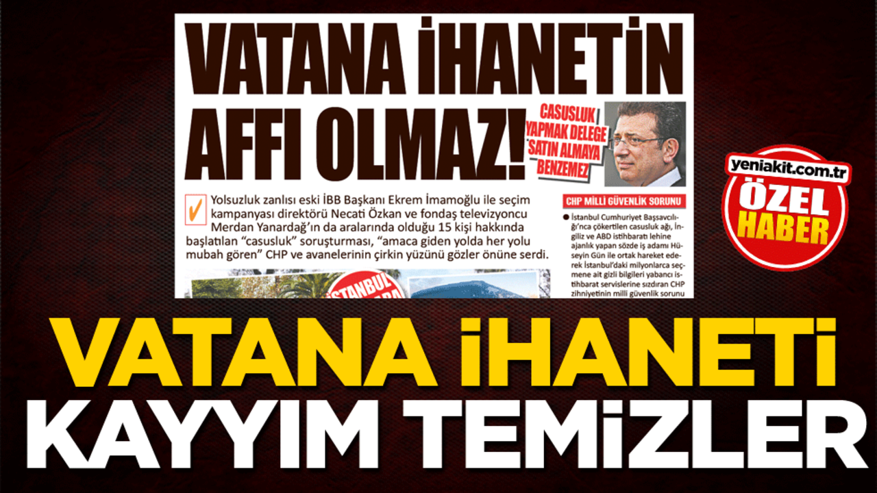 Vatana ihaneti kayyım temizler
