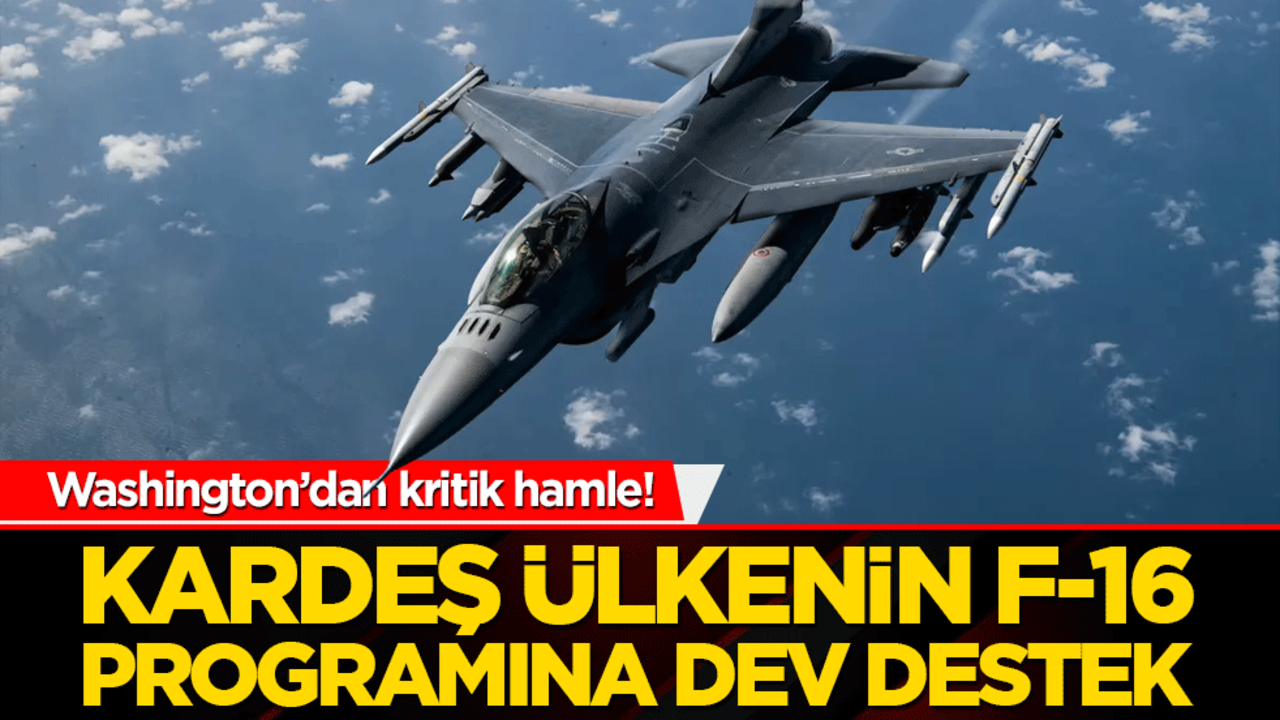 Washington’dan kritik hamle! Pakistan’ın F-16 programına dev destek açıklandı