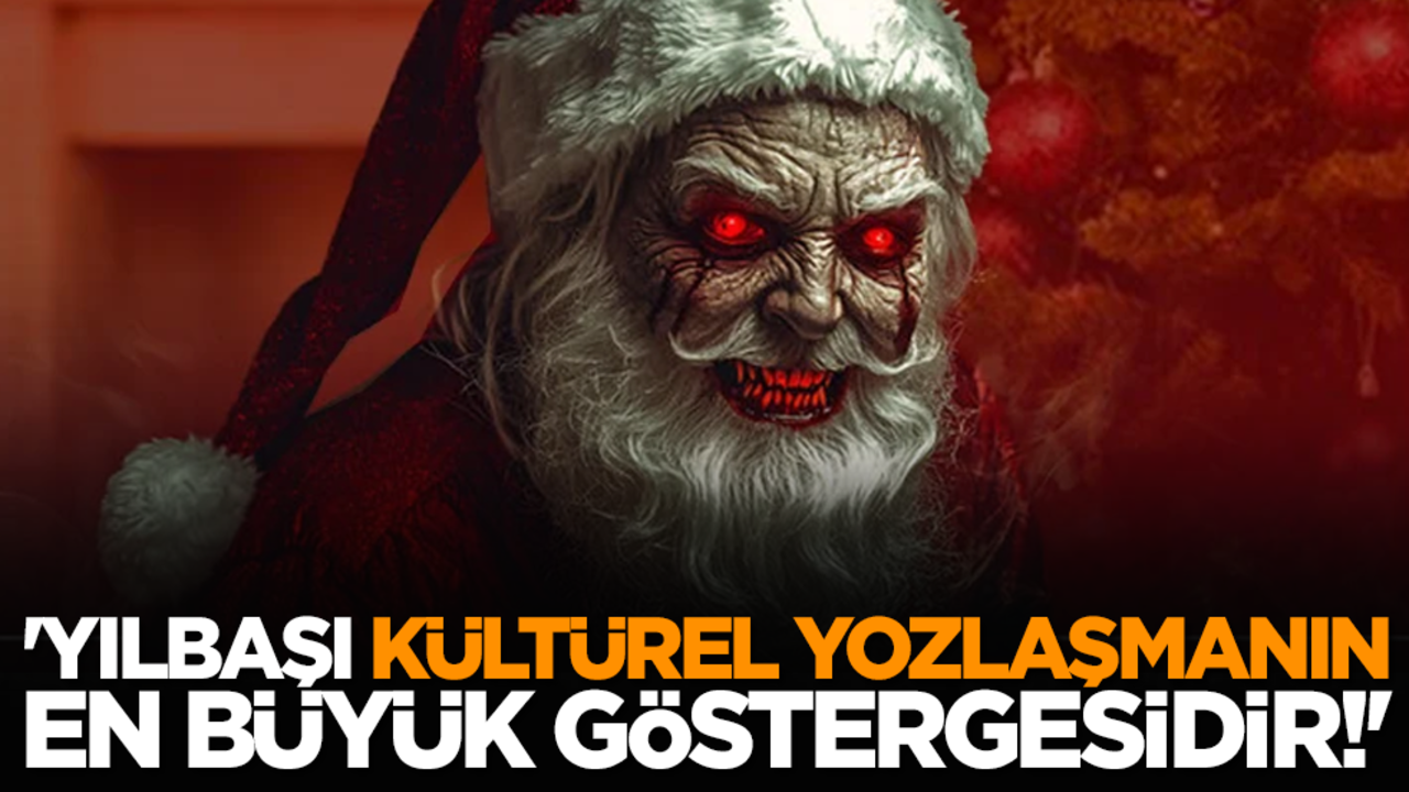 'Yılbaşı kültürel yozlaşmanın en büyük göstergesidir!'