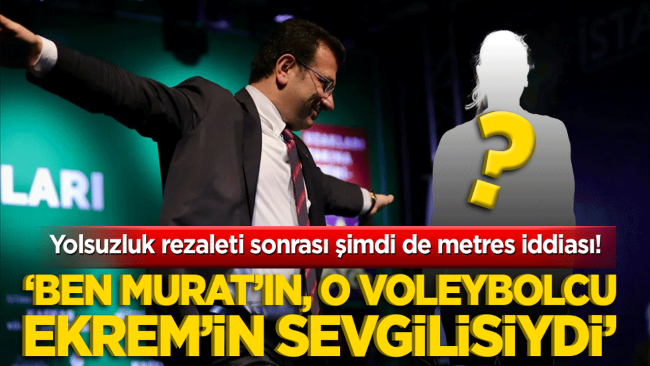 Yolsuzluk rezaleti sonrası şimdi de metres iddiası! ‘Ben Murat’ın, o voleybolcu Ekrem’in sevgilisiydi’