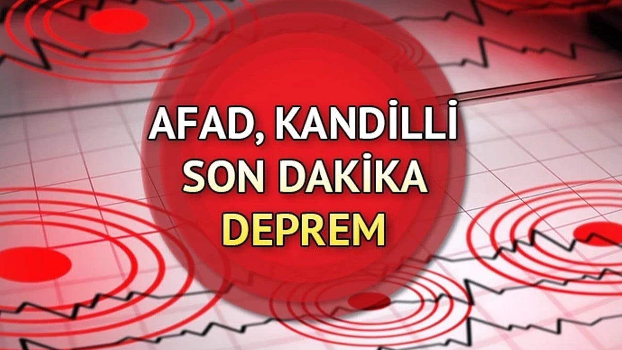 Az önce deprem mi oldu? İstanbul, Ankara, İzmir son depremler: AFAD ve Kandilli son deprem listesi