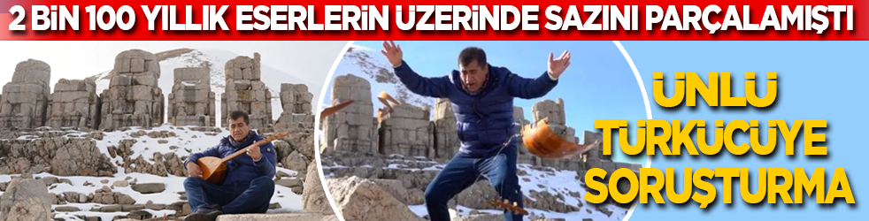 2 bin 100 yıllık tarihi eserin üzerinde sazını parçalayarak yapay zekayı protesto etmişti! Ünlü türkücüye soruşturma