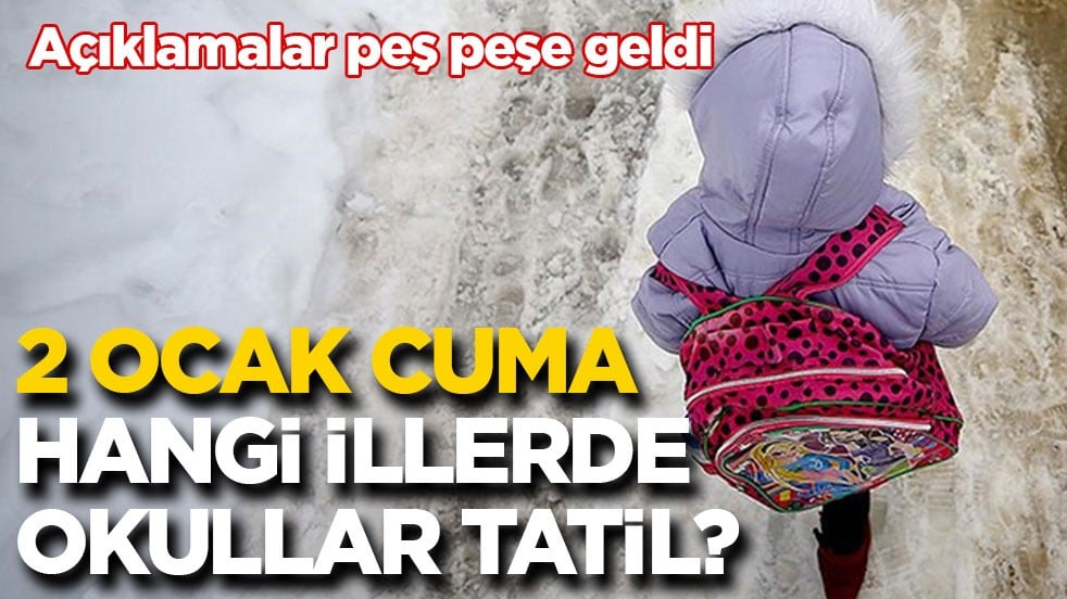 Yarın okullar hangi illerde tatil 2 Ocak Cuma?