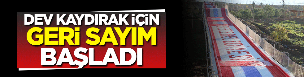 207 metrelik dev kaydırak için geri sayım başladı! Adrenalin zirve yapacak