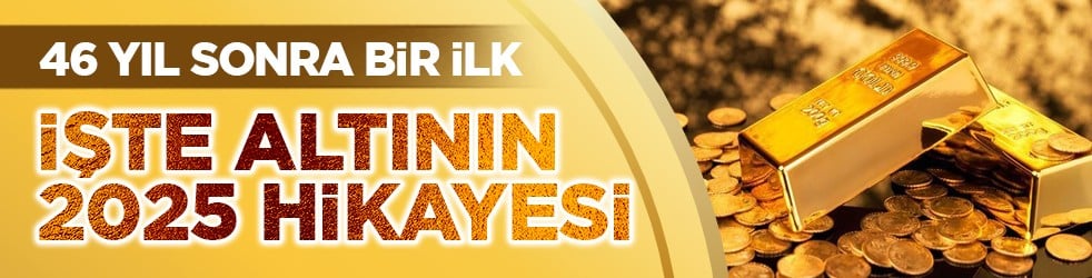 46 yıl sonra bir ilk: İşte altının 2025 hikayesi