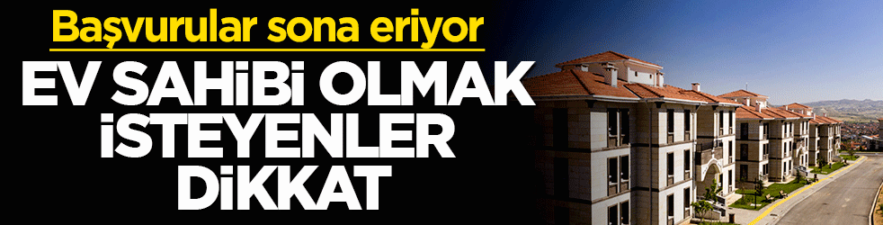 500 sosyal konut projesinde başvurular sona eriyor! Yüzyılın Konut Projesi kura çekilişi ne zaman?