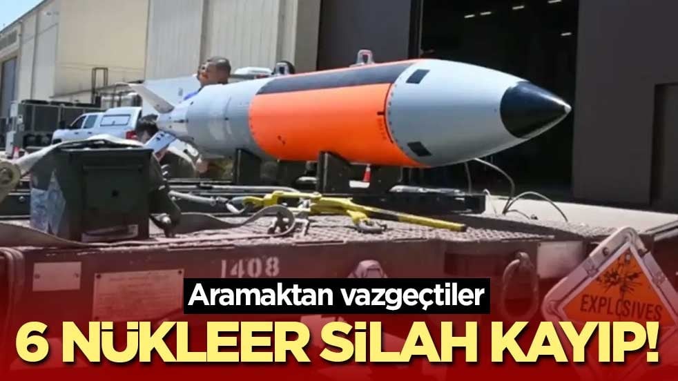 6 nükleer silah kayıp! Aramaktan vazgeçtiler