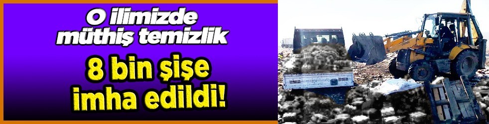 8 bin şişe bozuk içecek imha edildi! Şanlıurfa'da Flaş gelişme