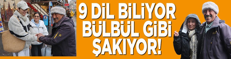 9 dil biliyor bülbül gibi şakıyor!