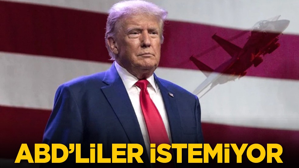 ABD’liler istemiyor