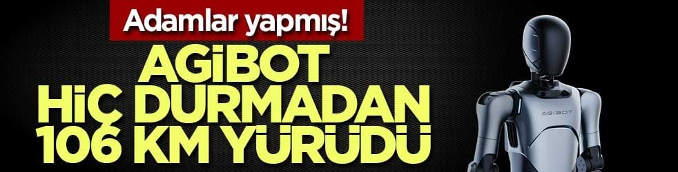 Adamlar yapmış! AgiBot hiç durmadan 106 km yürüdü