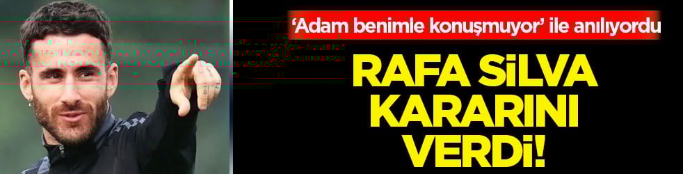Ağızları açık bırakan gelişmeydi ve hizaya şimdilik sokuldu! Rafa Silva kararını verdi...