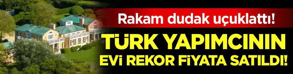 Ahmet Ertegün'ün evi rekor fiyata satıldı! Rakam dudak uçuklattı!