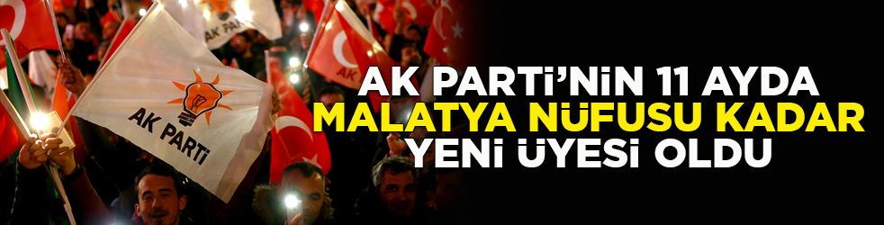 AK Parti'nin 11 aylık yeni üye sayısı belli oldu