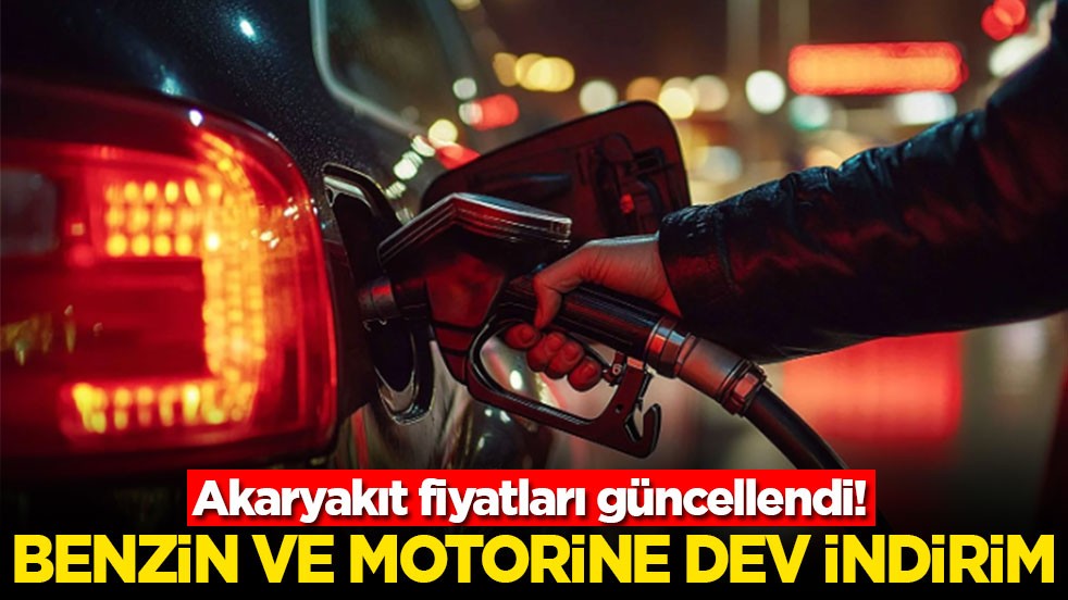 Akaryakıt fiyatları güncellendi! Benzin ve motorine dev indirim