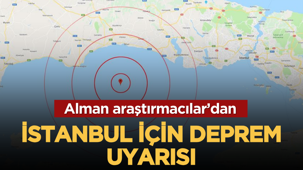 Alman araştırmacılar’dan İstanbul için deprem uyarısı
